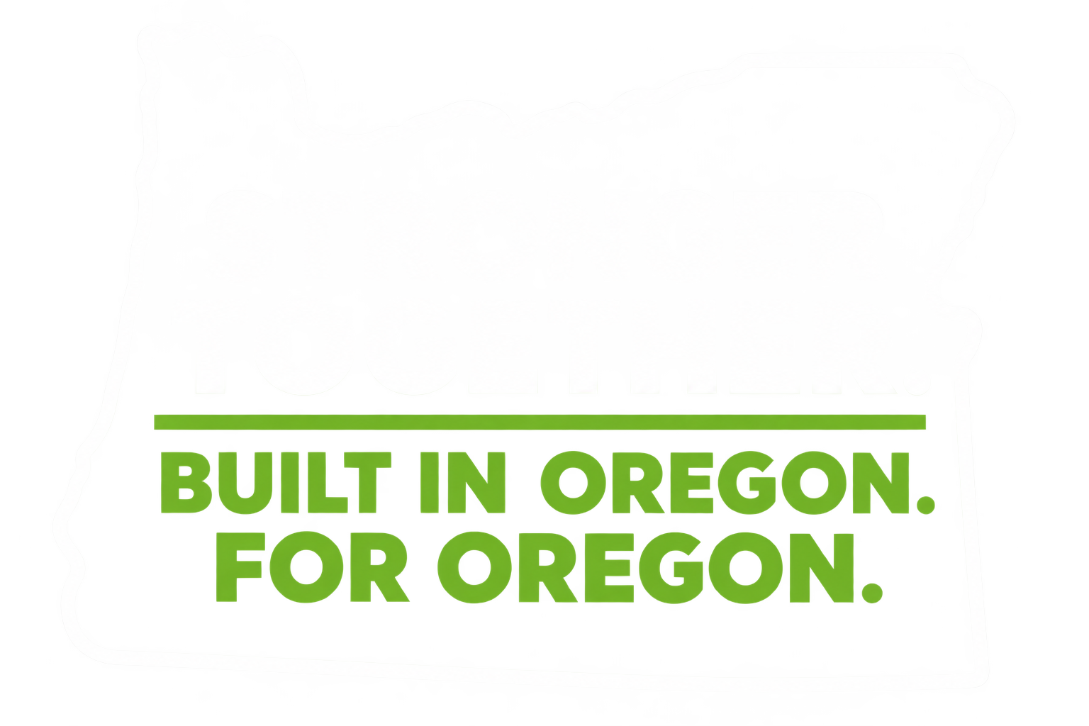 Stronger together. Built in Oregon. For Oregon.